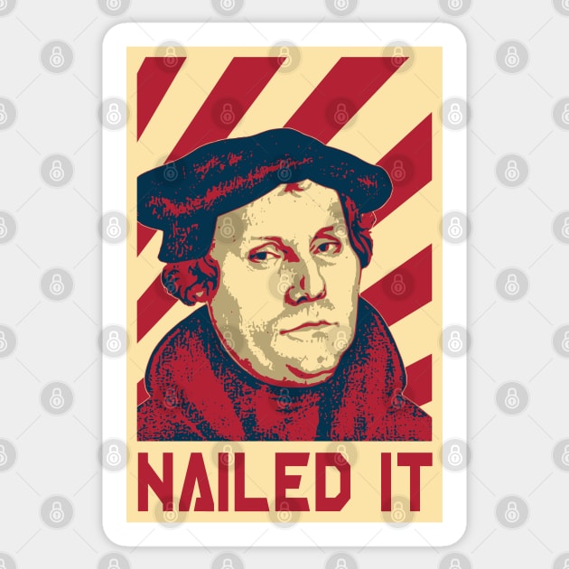 Martin Luther Nailed It Retro Propaganda Sticker by Nerd_art